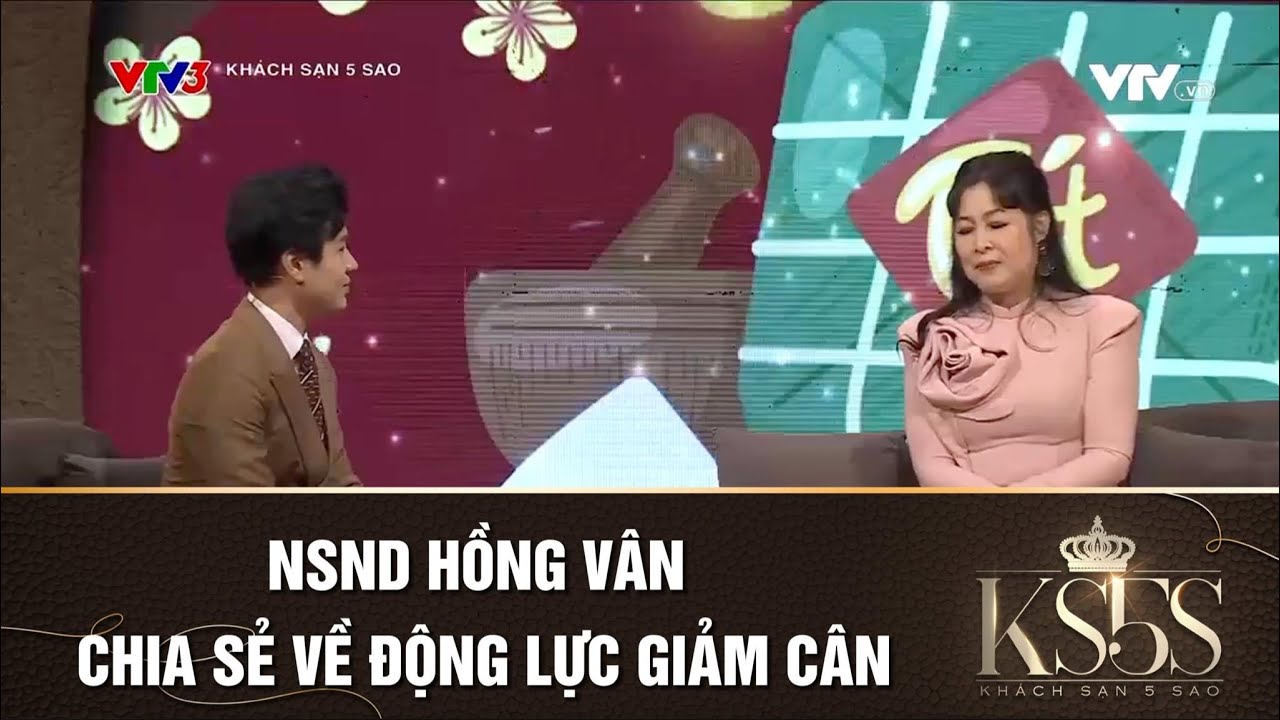 NSND Hồng Vân chia sẻ về động lực giảm cân | Khách sạn 5 sao