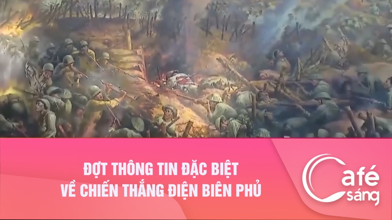 Đợt thông tin đặc biệt về Chiến thắng Điện Biên Phủ| Cà phê sáng với VTV3