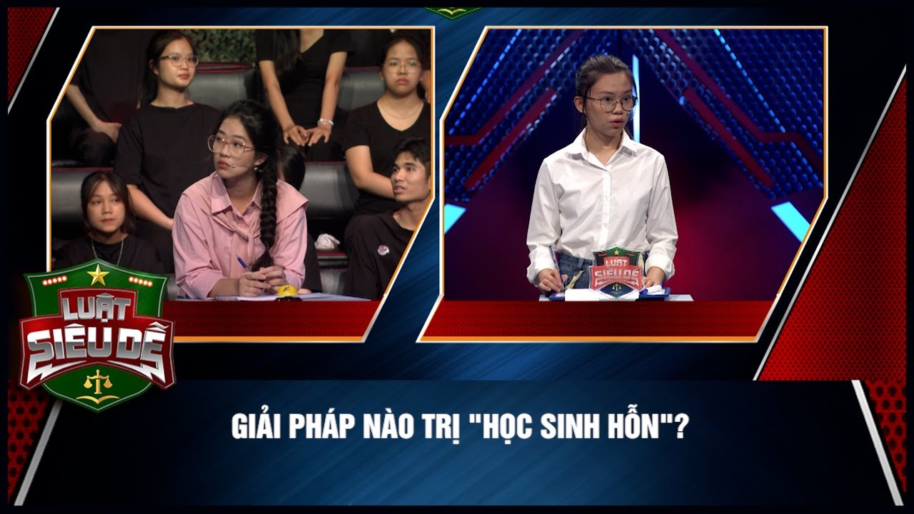 GIẢI PHÁP NÀO TRỊ "HỌC SINH HỖN"? | LUẬT SIÊU DỄ