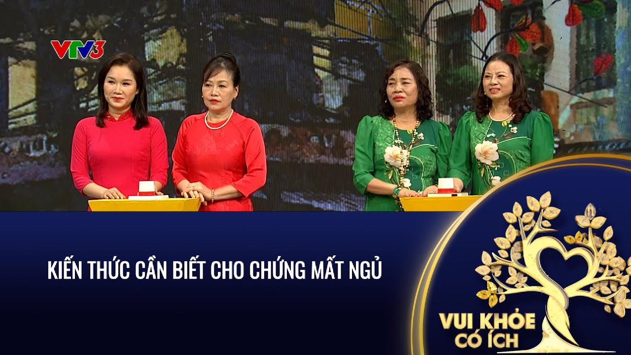 KIẾN THỨC CẦN BIẾT CHO CHỨNG MẤT NGỦ | VUI - KHOẺ - CÓ ÍCH