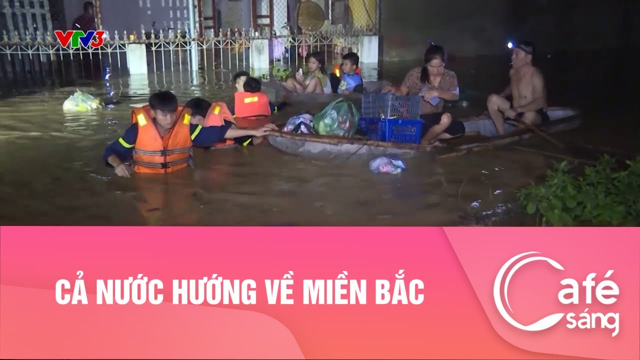 CẢ NƯỚC HƯỚNG VỀ MIỀN BẮC | CAFE SÁNG VỚI VTV3