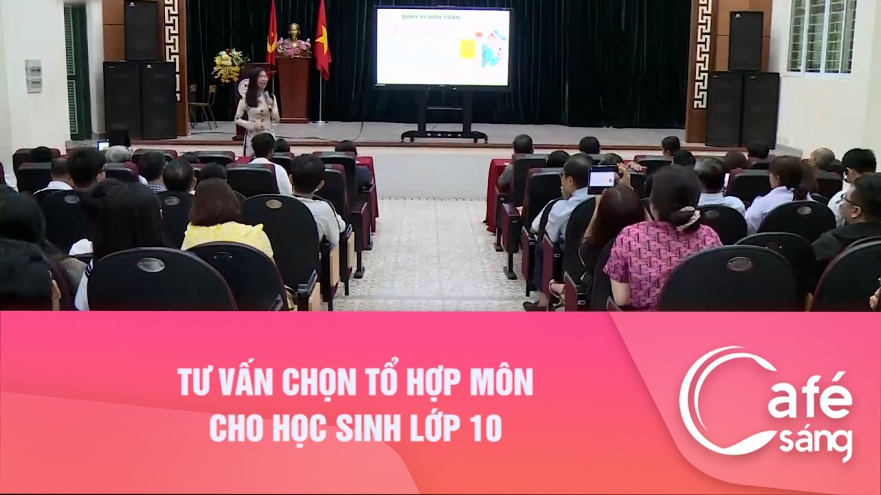 Tư vấn chọn tổ hợp môn cho học sinh lớp 10| Cà phê sáng với VTV3