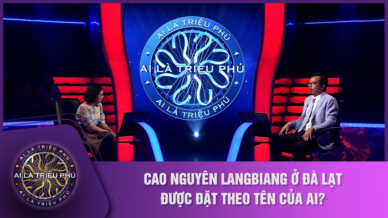 Cao nguyên Langbiang ở Đà Lạt được đặt theo tên của ai? | Ai là triệu phú