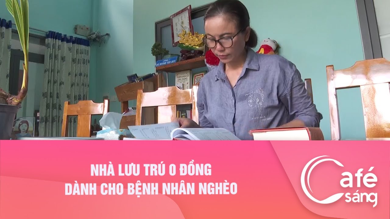 NHÀ LƯU TRÚ 0 ĐỒNG DÀNH CHO BỆNH NHÂN NGHÈO