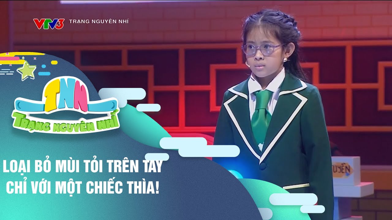 LOẠI BỎ MÙI TỎI TRÊN TAY CHỈ VỚI MỘT CHIẾC THÌA! | TRẠNG NGUYÊN NHÍ VTV3