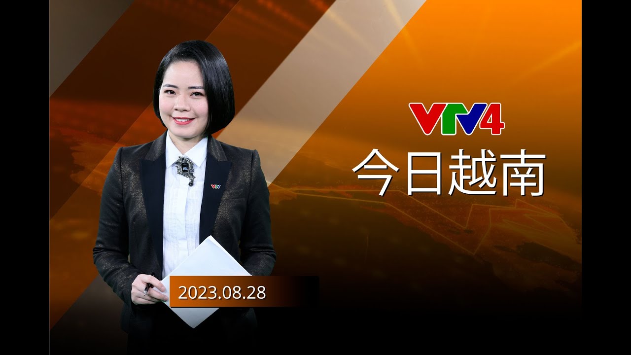 今日越南 - 28/08/2023 | VTV4