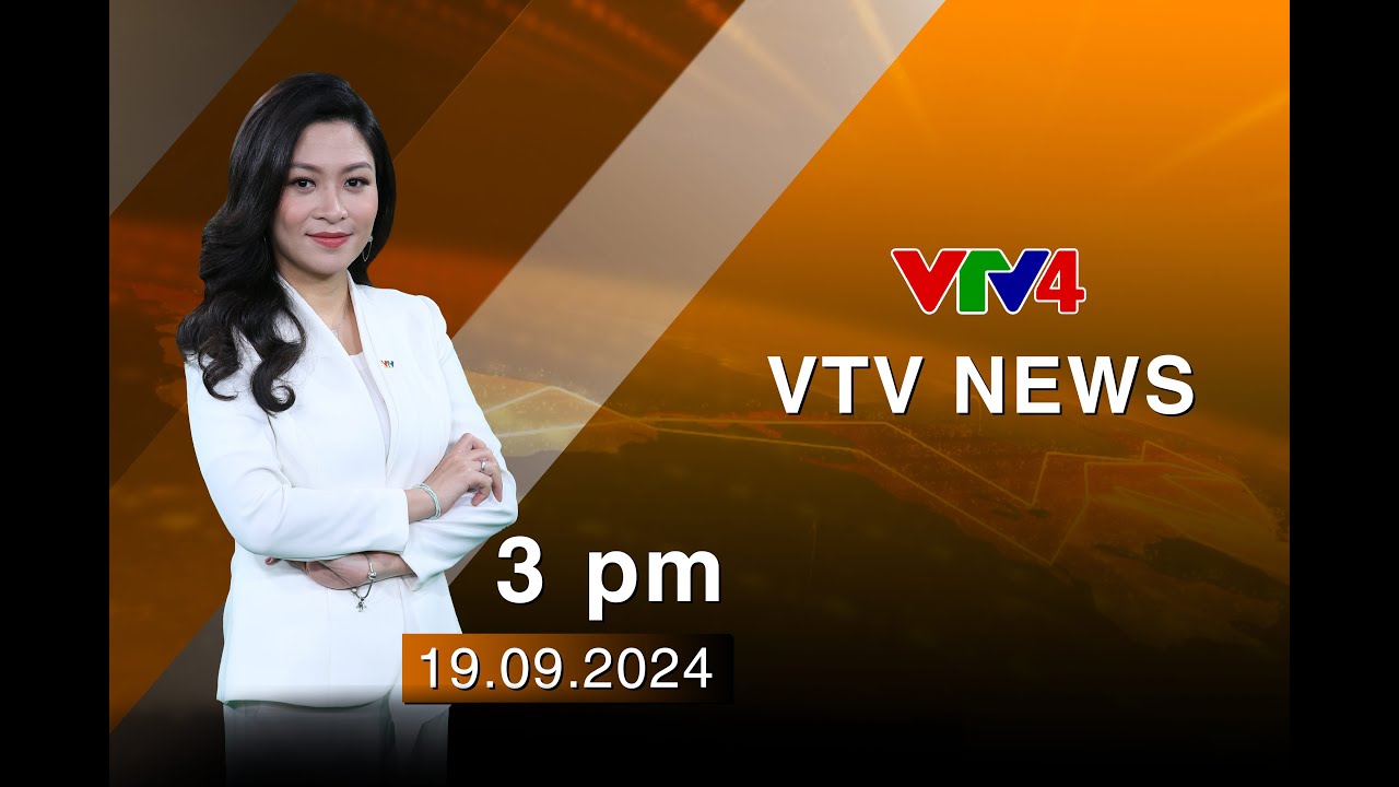 VTV News 15h - 19/09/2024 | VTV4