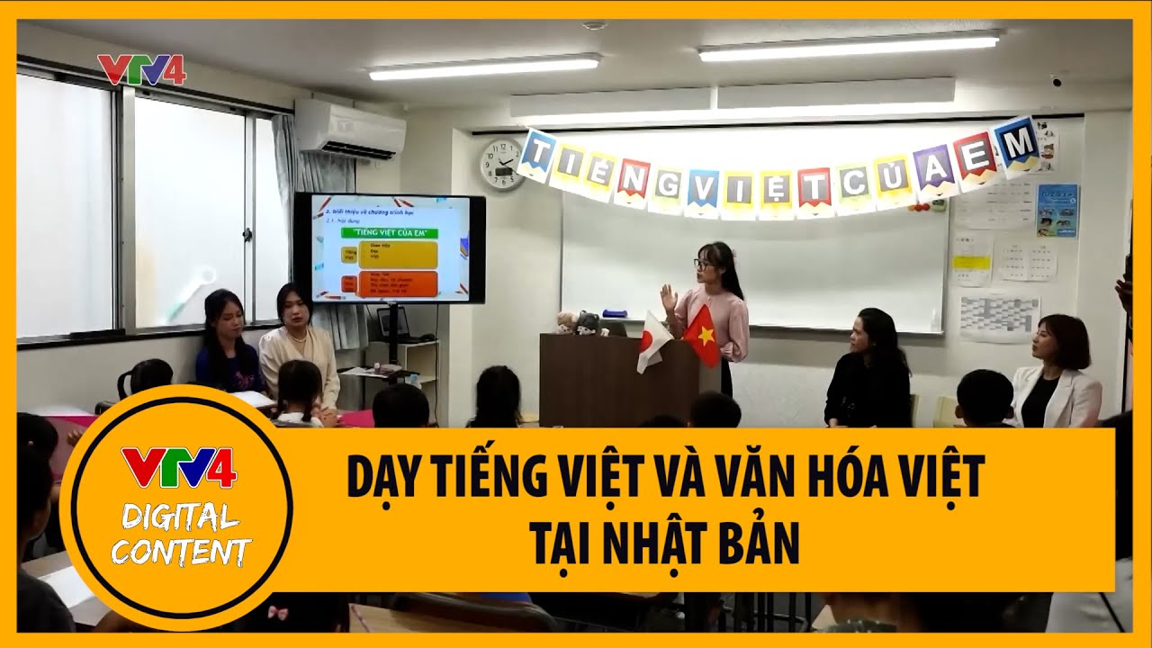 Dạy tiếng Việt và văn hóa Việt tại Nhật Bản | VTV4