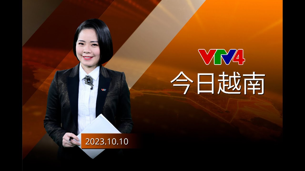 今日越南 - 10/10/2023| VTV4