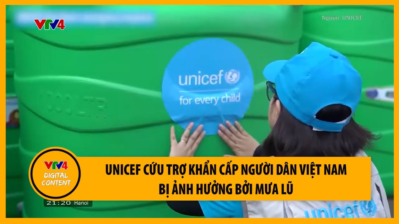 UNICEF cứu trợ khẩn cấp người dân Việt Nam bị ảnh hưởng bởi mưa lũ | VTV4