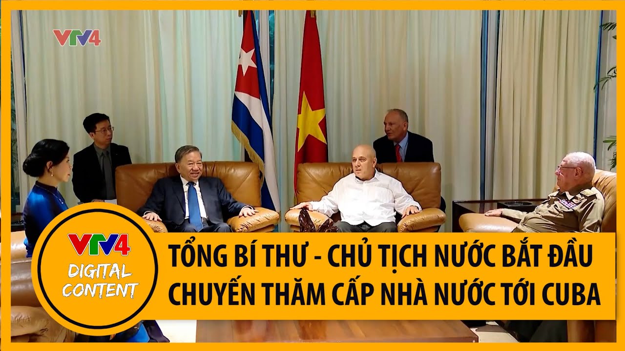 Tổng Bí thư - Chủ tịch nước Tô Lâm bắt đầu chuyến thăm cấp Nhà nước tới Cuba | VTV4