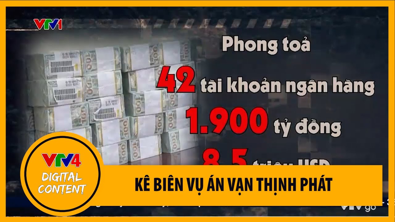 Vụ Vạn Thịnh Phát: Cưỡng chế hàng nghìn tỷ đồng, gần 1.300 bất động sản| VTV4