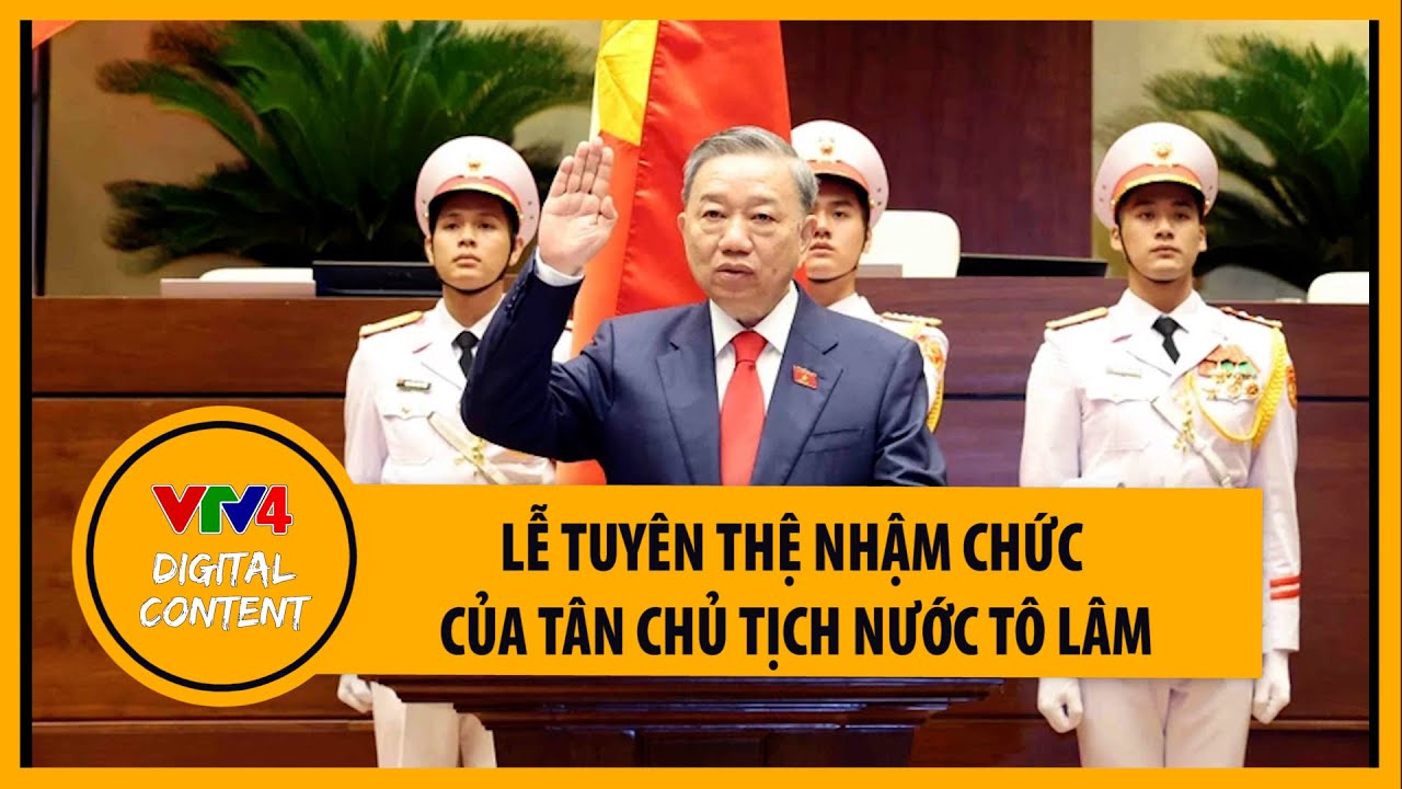 Chủ tịch nước Tô Lâm tuyên thệ nhậm chức | VTV4