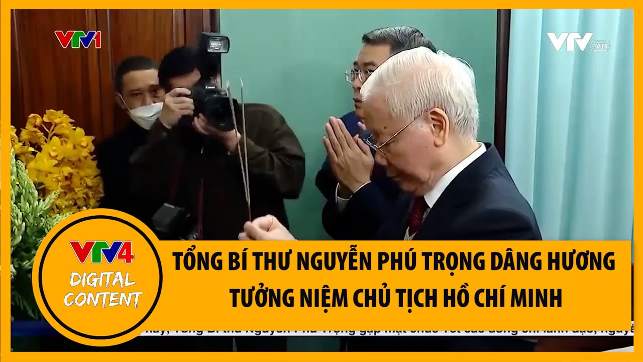 Tổng Bí thư Nguyễn Phú Trọng dâng hương tưởng niệm Chủ tịch Hồ Chí Minh| VTV4