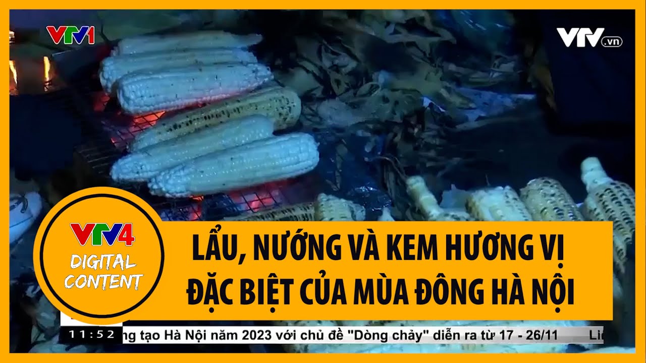 Lẩu, nướng và kem hương vị đặc biệt của mùa đông Hà Nội | VTV4