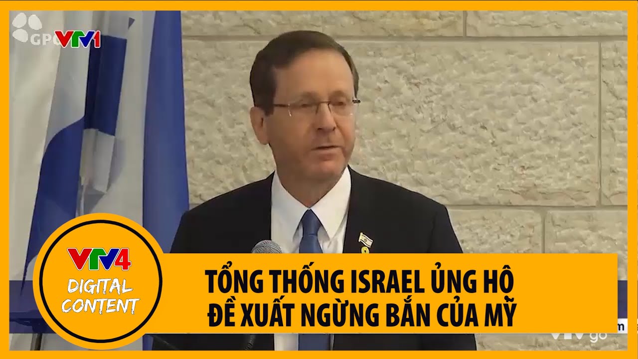 Tổng thống Israel ủng hộ đề xuất ngừng bắn tại Gaza | VTV4