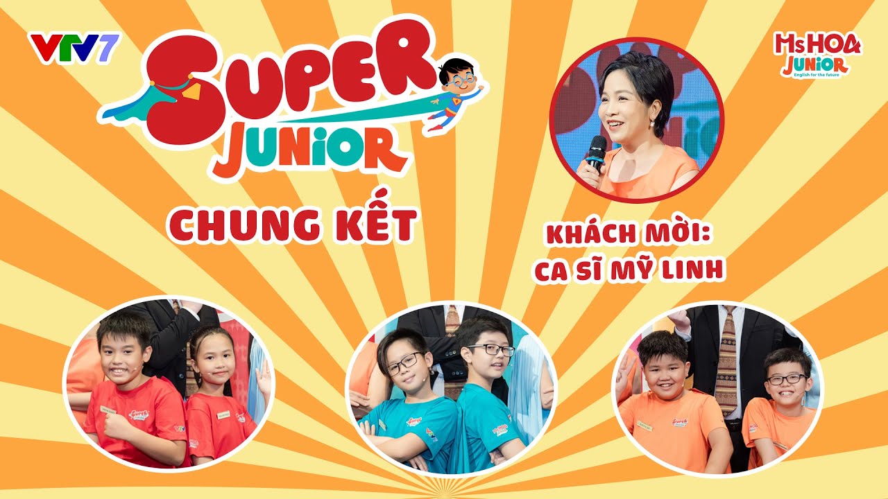 Super Junior tập 13 (Chung kết): Cùng ca sĩ Mỹ Linh tìm ra quán quân "siêu nhí" | VTV7