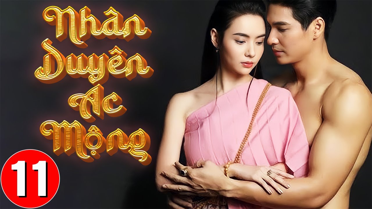 Phim Thái Lan Mới Nhất 2024: NHÂN DUYÊN ÁC MỘNG - Tập 11 |Phim Tình Cảm Thái Lan Hay Nhất Lồng Tiếng