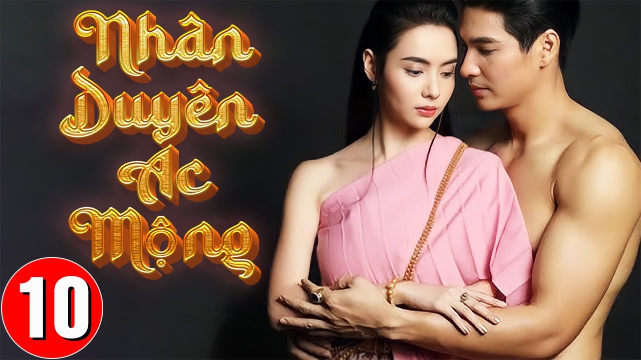 Phim Thái Lan Mới Nhất 2024: NHÂN DUYÊN ÁC MỘNG - Tập 10 |Phim Tình Cảm Thái Lan Hay Nhất Lồng Tiếng