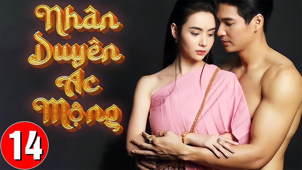 Phim Thái Lan Mới Nhất 2024: NHÂN DUYÊN ÁC MỘNG - Tập 14 |Phim Tình Cảm Thái Lan Hay Nhất Lồng Tiếng