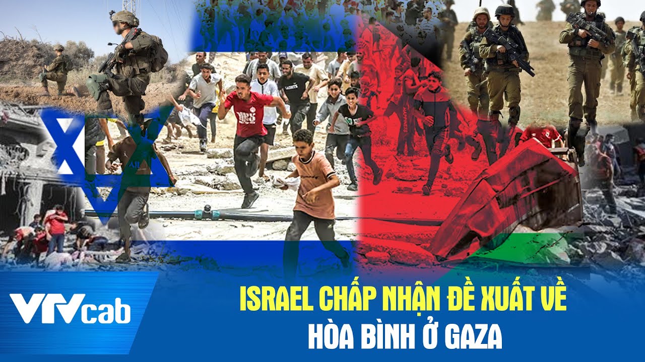 Israel chấp nhận đề xuất về hòa bình ở Gaza