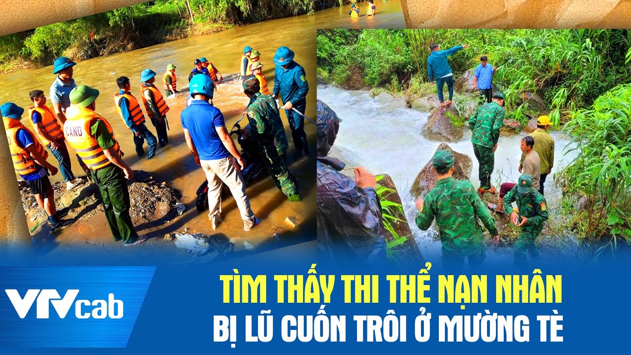 Tìm thấy thi thể nạn nhân bị lũ cuốn trôi ở Mường Tè