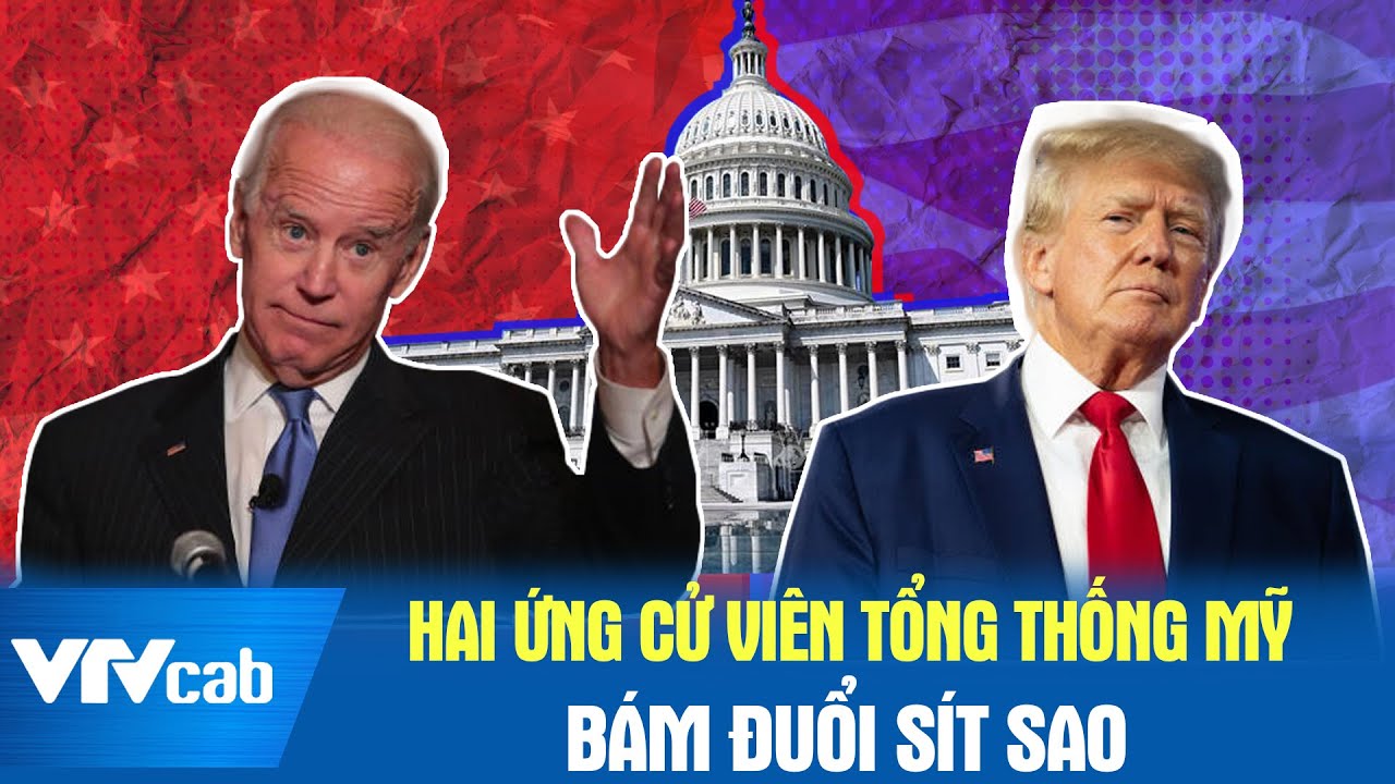 Hai ứng cử viên Tổng thống Mỹ bám đuổi sít sao