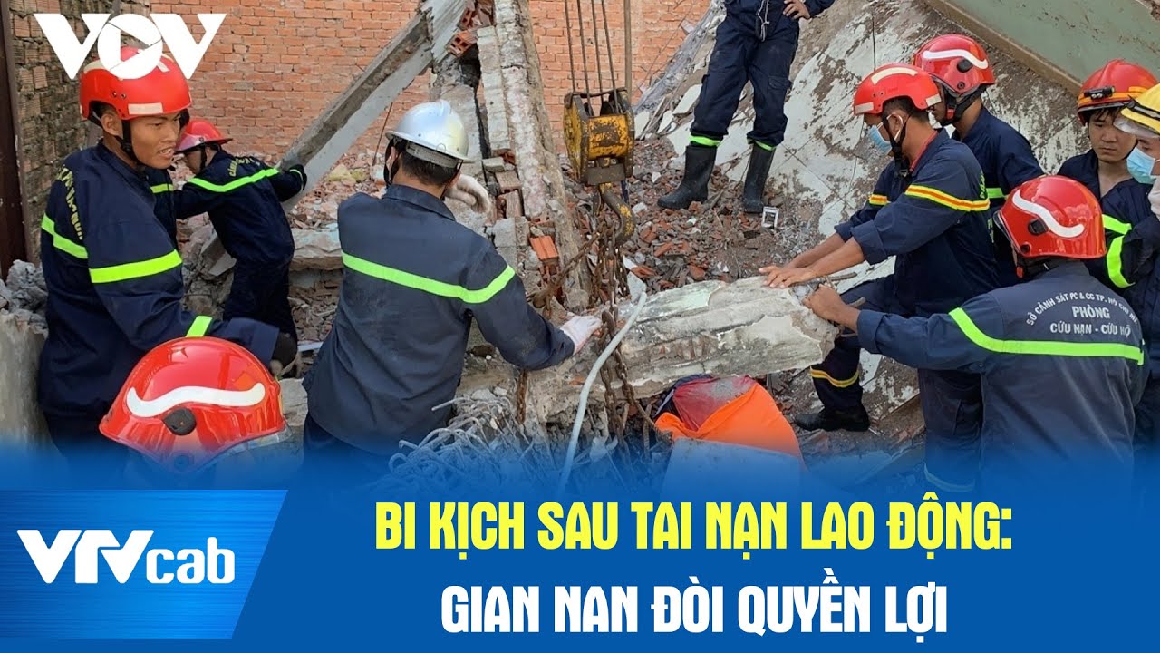 Bi kịch sau tai nạn lao động: Gian nan đòi quyền lợi