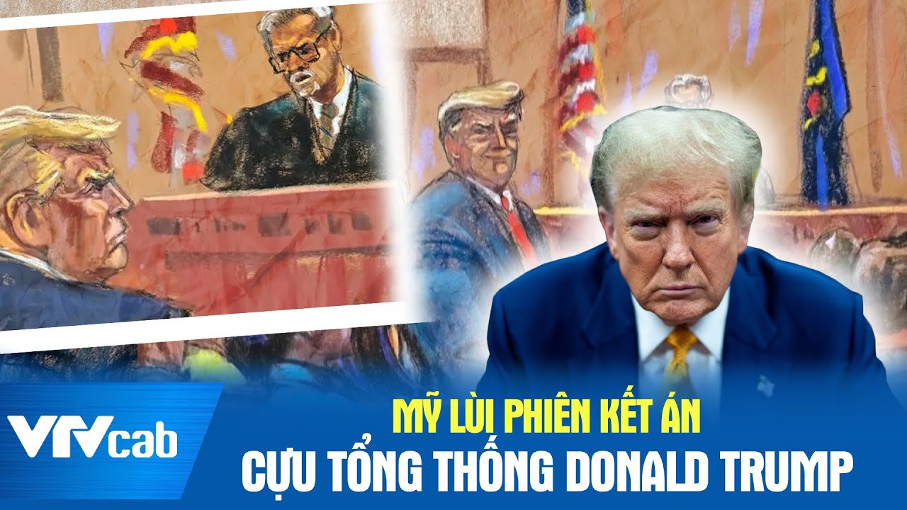 Mỹ lùi phiên kết án cựu Tổng thống Donald Trump