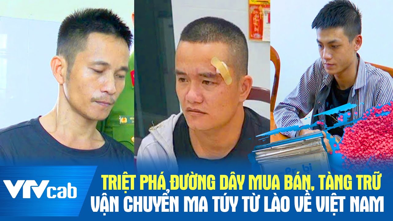 Triệt phá đường dây mua bán, tàng trữ, vận chuyển ma túy từ Lào về Việt Nam