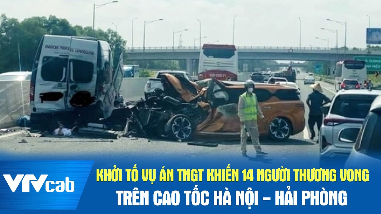 Khởi tố vụ án TNGT khiến 14 người thương vong trên cao tốc Hà Nội - Hải Phòng