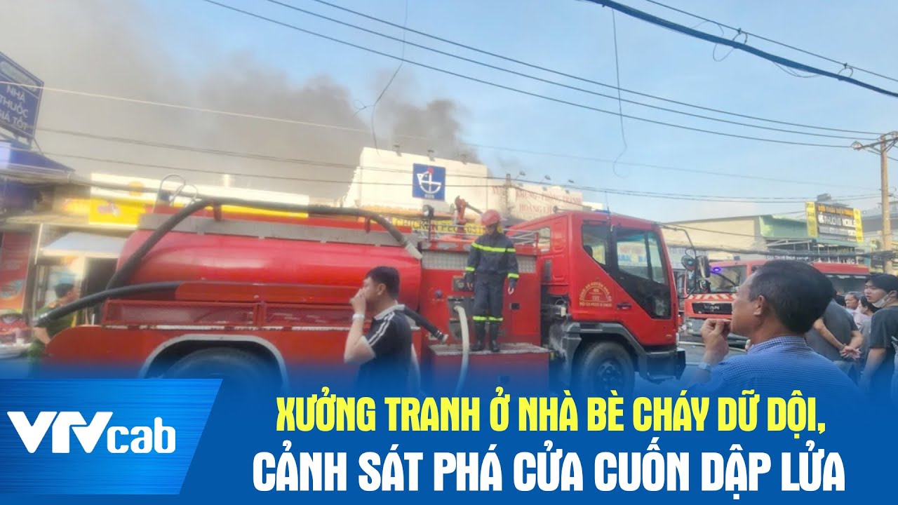 Xưởng tranh ở Nhà Bè cháy dữ dội, cảnh sát phá cửa cuốn dập lửa