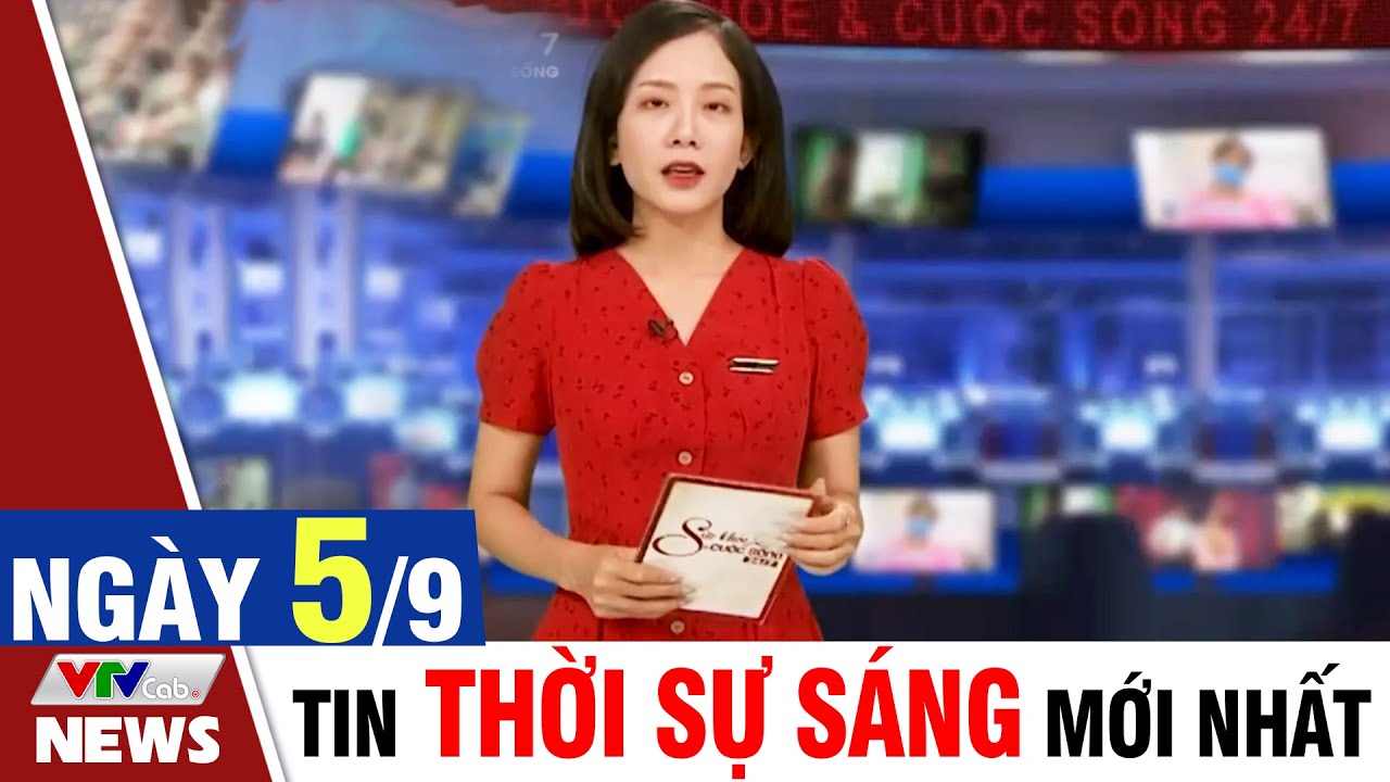 BẢN TIN SÁNG ngày 5/9 - Tin tức thời sự mới nhất hôm nay | VTVcab Tin tức