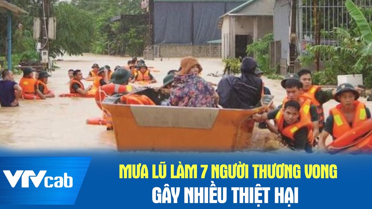 Mưa lũ làm 7 người thương vong, gây nhiều thiệt hại