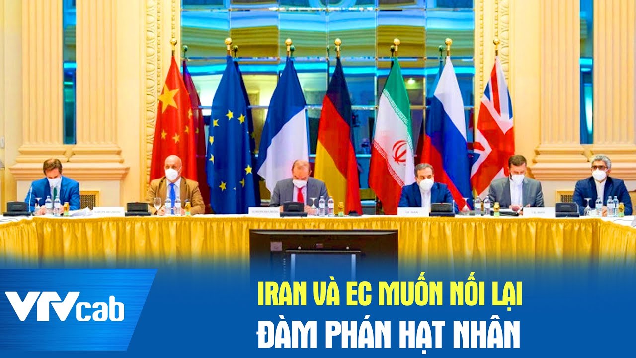 Iran và EC muốn nối lại đàm phán hạt nhân