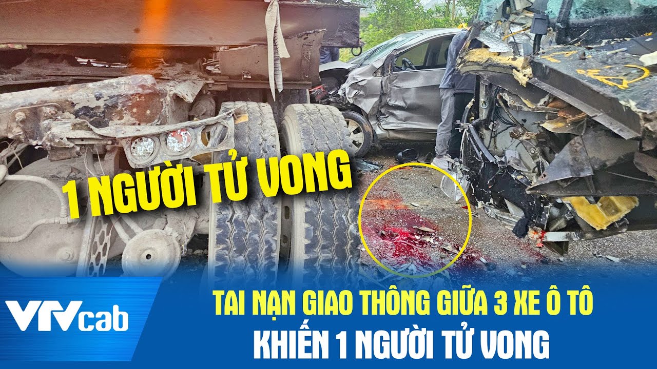 Tai nạn giao thông giữa 3 xe ô tô khiến 1 người vong