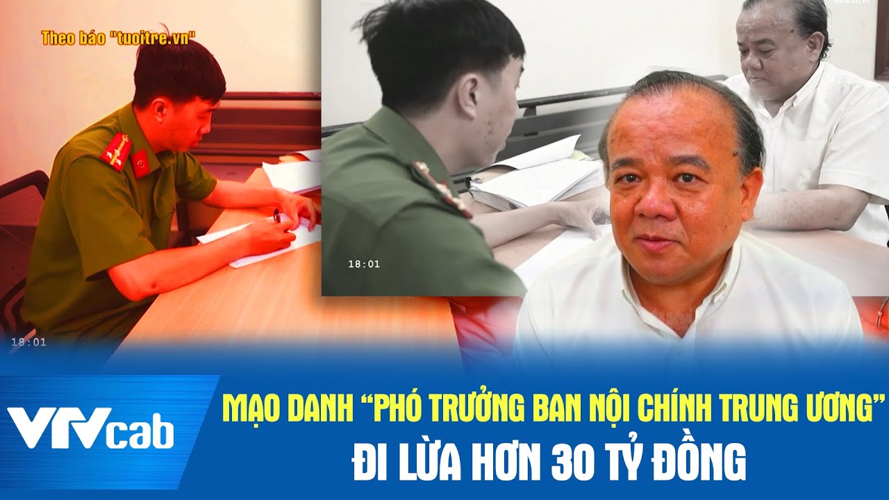 Mạo danh 'Phó trưởng ban nội chính Trung ương' đi lừa hơn 30 tỉ đồng