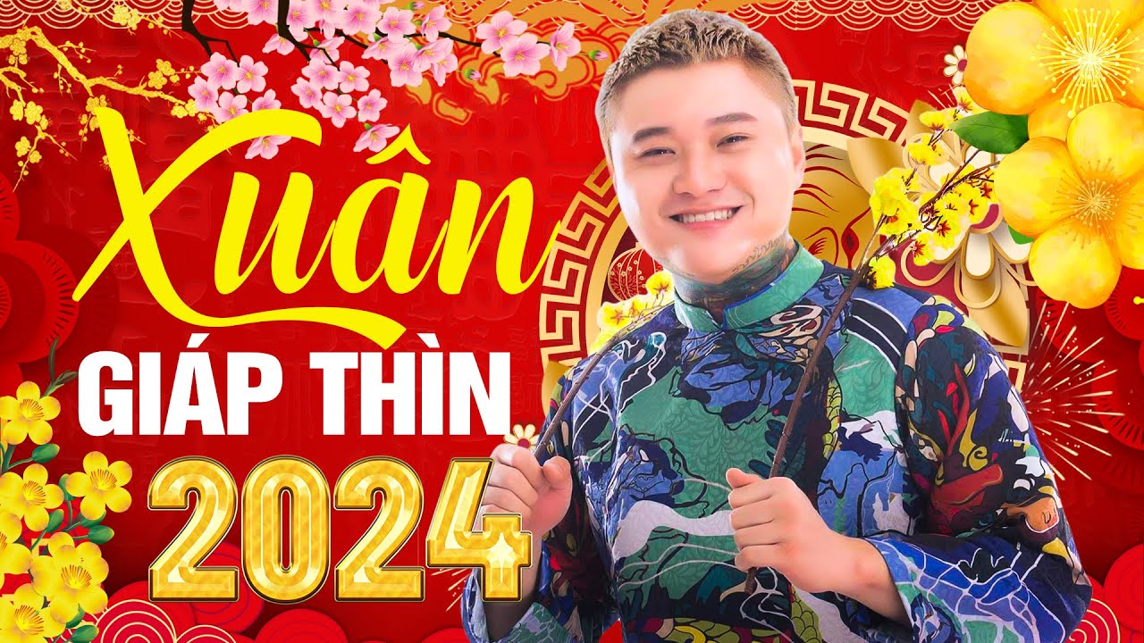 Liên Khúc Nhạc Xuân Remix 2024 - Nhạc Tết 2024 Remix Chọn Lọc Hay Nhất - Chào Xuân Giáp Thìn 2024