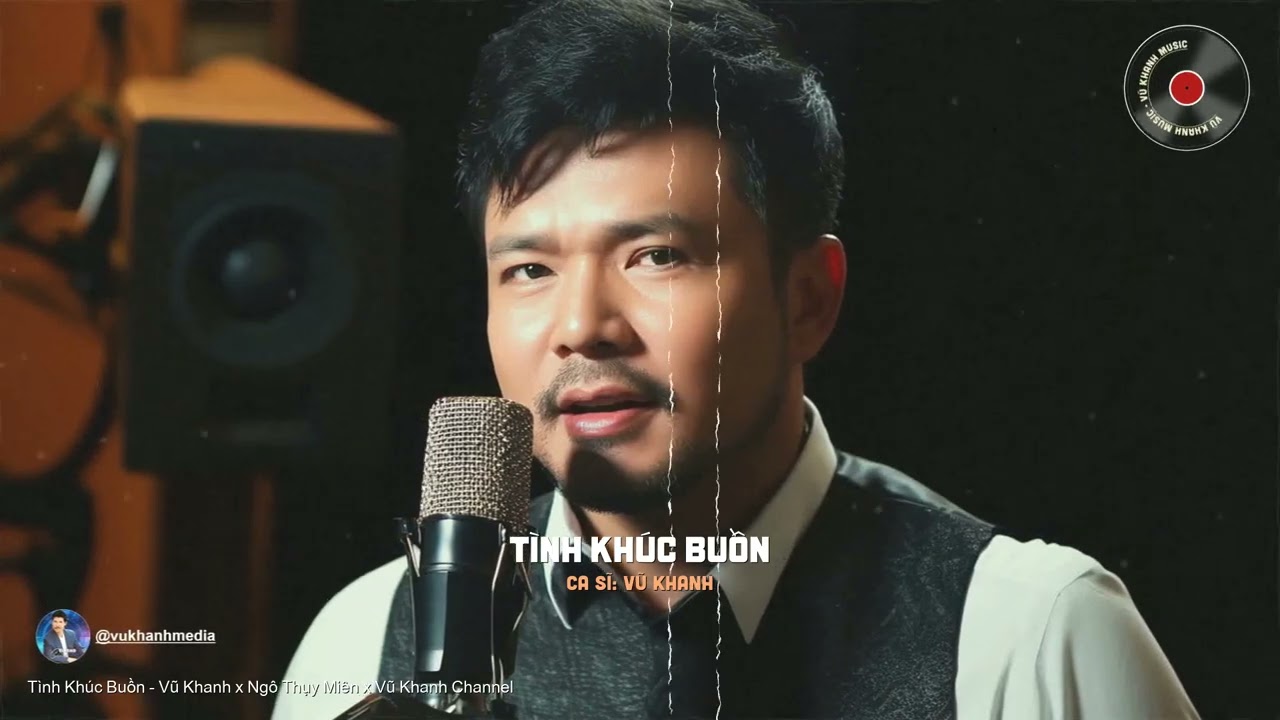 Tình Khúc Buồn (Shorts) - Vũ Khanh x Ngô Thụy Miên x Vũ Khanh