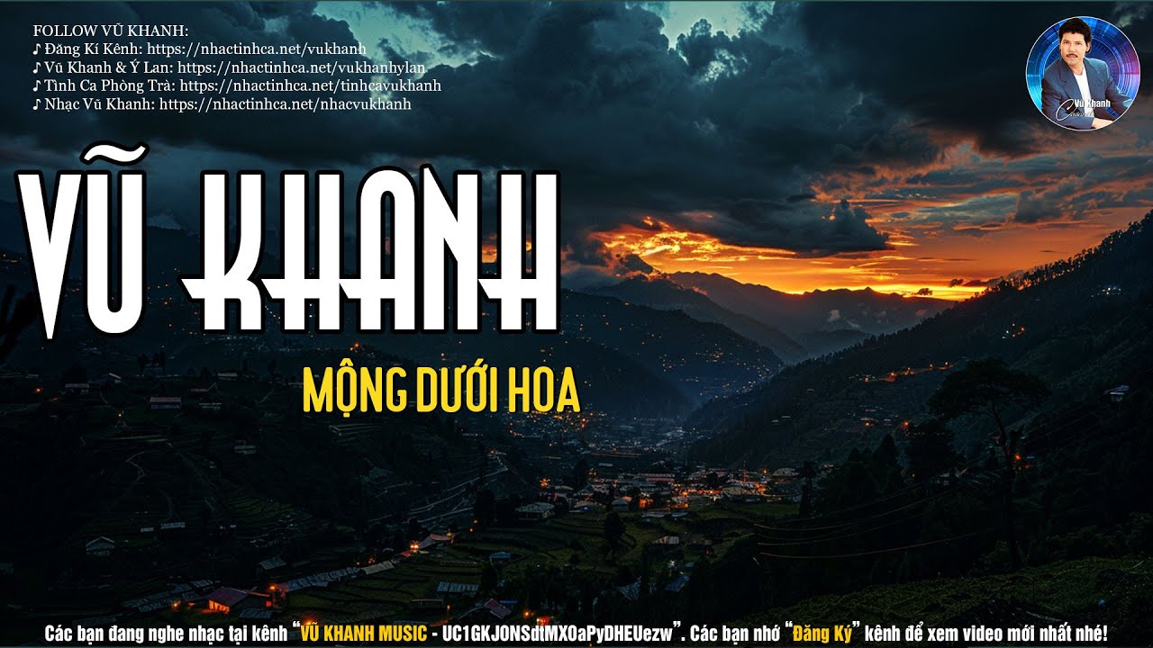 MỘNG DƯỚI HOA - (Tiếng hát VŨ KHANH)