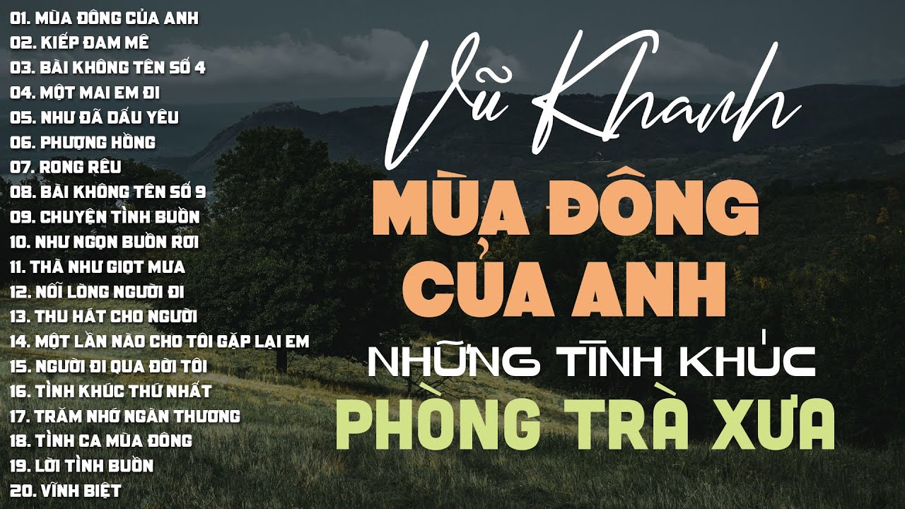 VŨ KHANH MUSIC | MÙA ĐÔNG CỦA ANH, KIẾP ĐAM MÊ, BÀI KHÔNG TÊN SỐ 4 | TÌNH KHÚC PHÒNG TRÀ XƯA