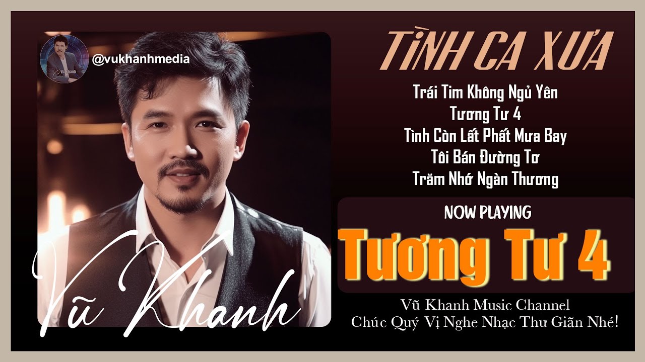 VŨ KHANH | TÌNH CA XƯA BẤT HỦ | VŨ KHANH, DIỄM LIÊN, Ý LAN | TRÁI TIM KHÔNG NGỦ YÊN, TƯƠNG TƯ 4