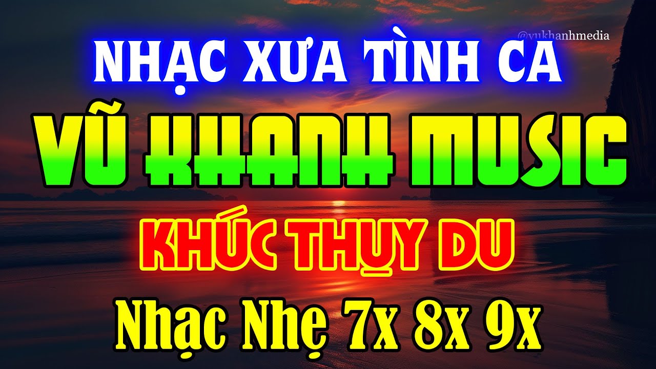 VŨ KHANH TÌNH CA XƯA - LK KHÚC THỤY DU, MỘT LẦN NÀO CHO TÔI GẶP LẠI EM, BÀI KHÔNG TÊN CUỐI CÙNG