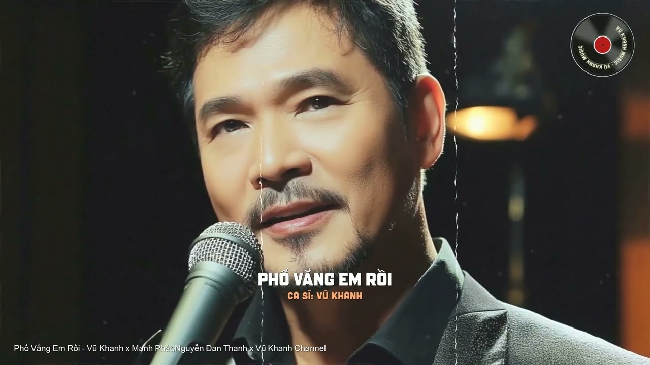 Phố Vắng Em Rồi (Shorts) - Vũ Khanh x Mạnh Phát,Nguyễn Đan Thanh x Vũ Khanh