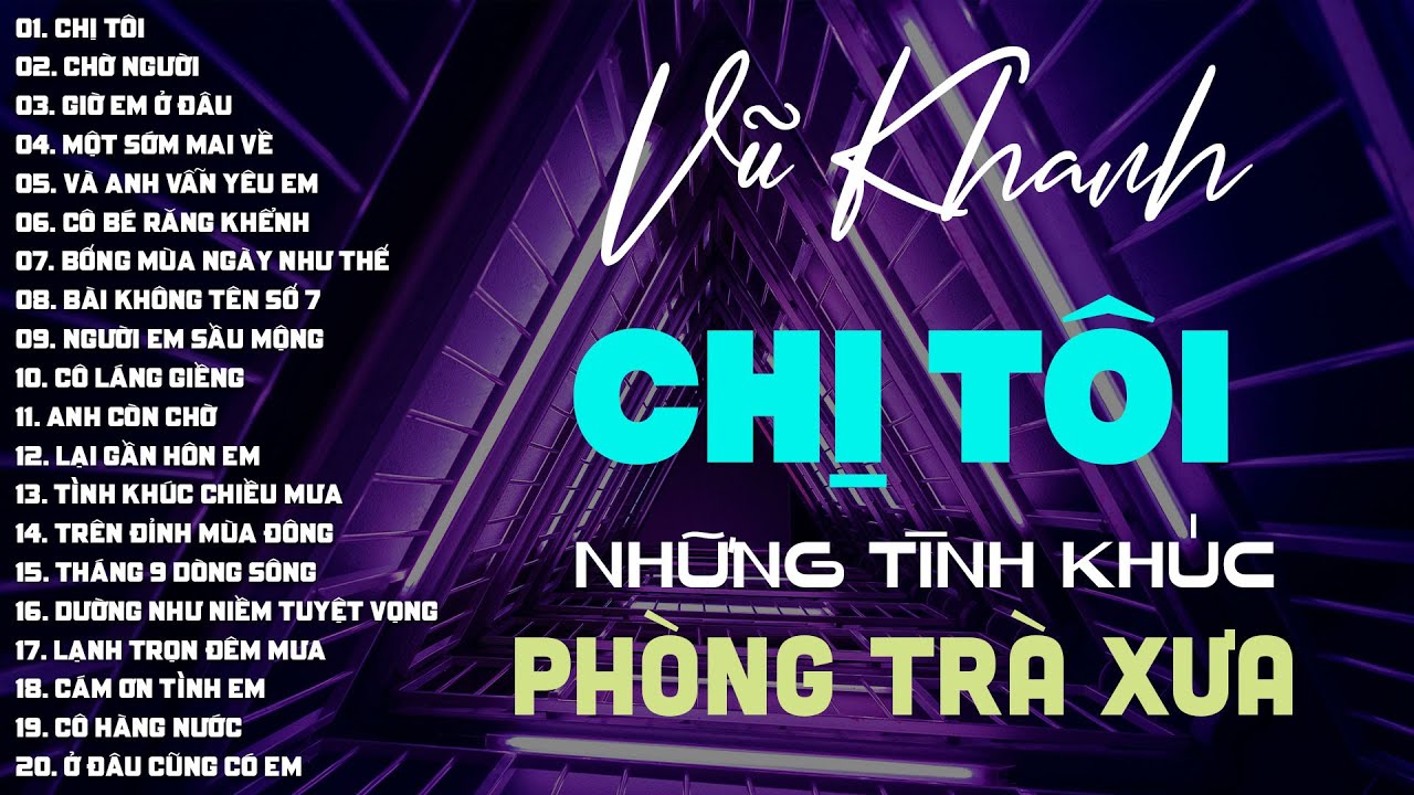 Vũ Khanh - Nhạc Xưa Tình Ca - CHỊ TÔI, CHỜ NGƯỜI, GIỜ EM Ở ĐÂU, MỘT SỚM MAI VỀ - Vũ Khanh Media