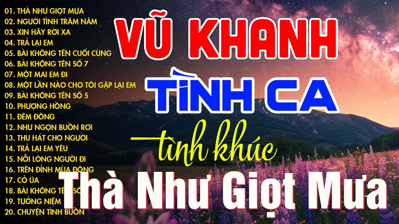 Vũ Khanh - Top Những Bản Tình Ca Hot TikTok 2024 | Thà Như Giọt Mưa, Người Tình Trăm Năm