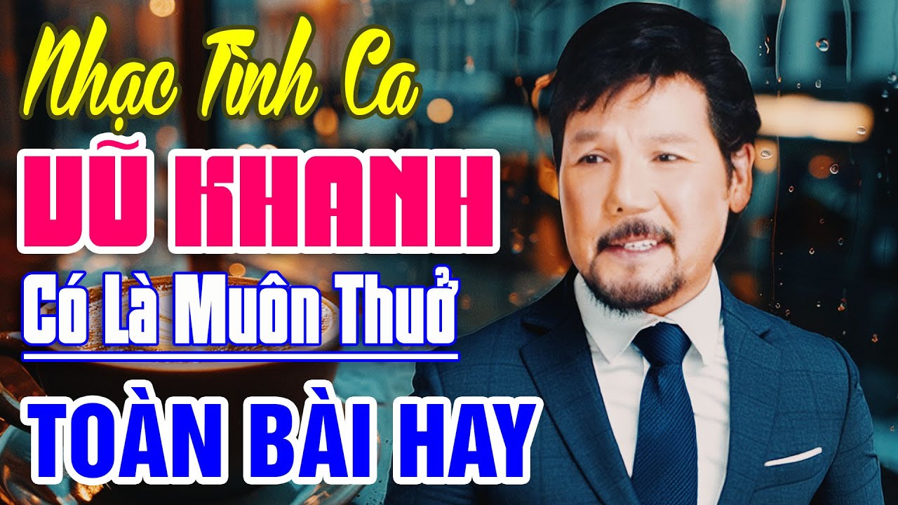 Vũ Khanh Music - Một Chút Nhẹ Nhàng Cùng Tình Ca | Tuyển Tập Nhạc Tình Ca Hay Nhất