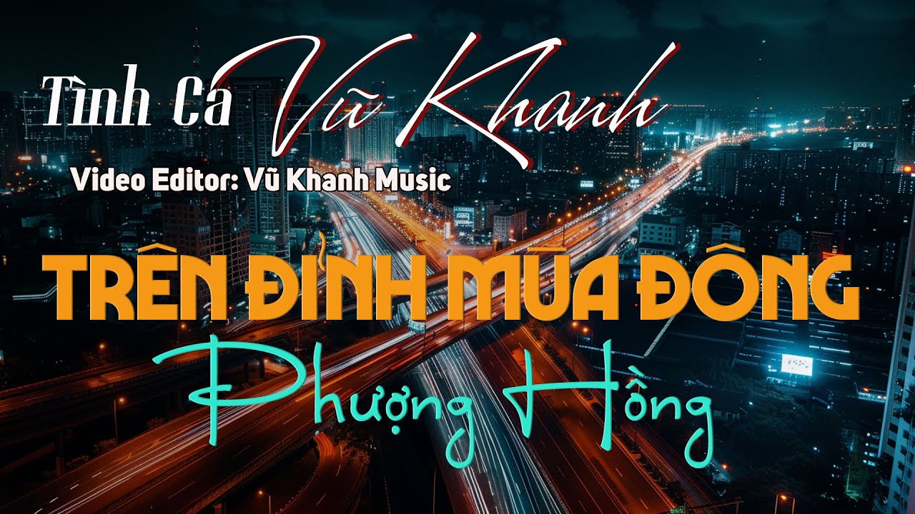 Vũ Khanh - Liên Khúc 20 Bài Tình Ca Nhẹ Nhàng Khiến Trái Tim Tan Chảy