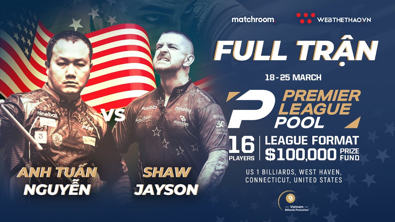 Full trận | Nguyễn Anh Tuấn vs Jayson Shaw | Giải Billiard Premier League Pool 2024