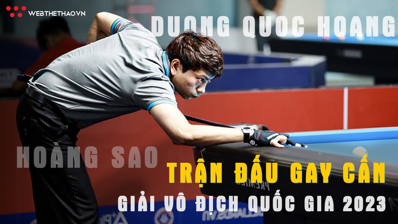 Trận Đấu Đầy Gay Cấn Giữa Dương Quốc Hoàng Vs Vũ Quang Huy Tại Bán Kết Giải Vô Địch Quốc Gia 2023